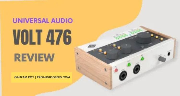 Universal Audio Volt 476 Review