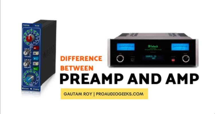 Difference Between Preamp And Amp