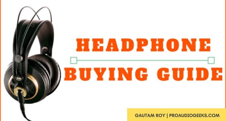 Types Of Headphones For Music Producers