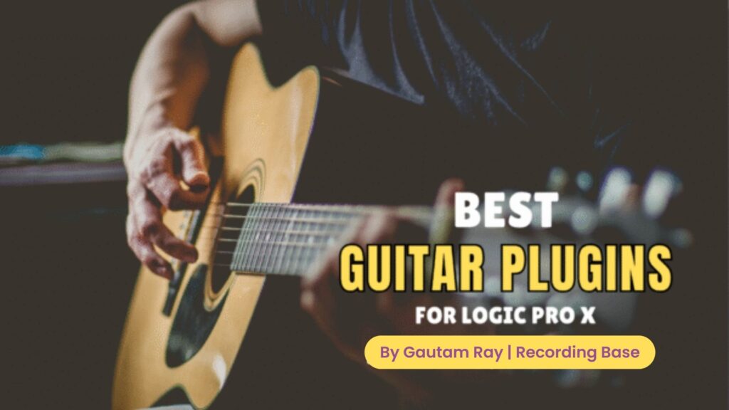 best guitar plugins for logic pro x